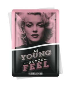 Метална картичка Marilyn Monroe as Young as You Feel